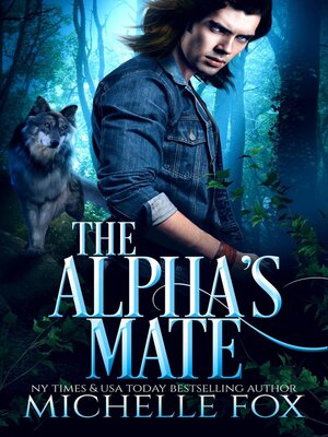 cover image of The Alpha's Mate Werewolf Romance
